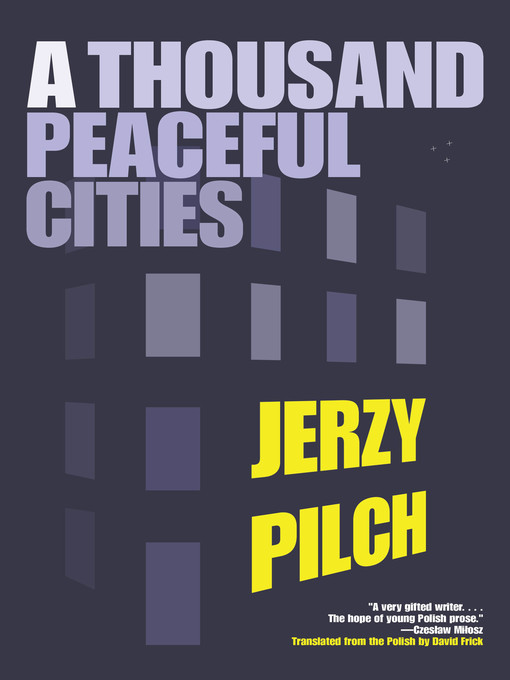 Title details for A Thousand Peaceful Cities by Jerzy Pilch - Available